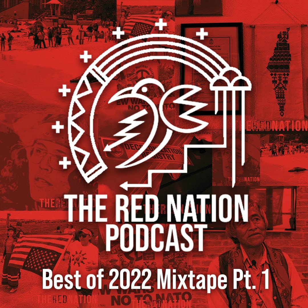 The Red Nation Podcast - Best of 2022 Mixtape (pt.1)