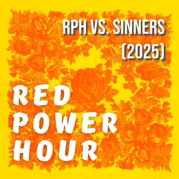 Red Power Hour - RPH vs. Sinners (2025)